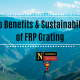 eco benefits sustainability of frp grating