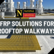 FRP Solutions rooftop walkways