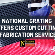 national grating custom cutting and fabrication services